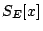 \( S_{E}[x] \)