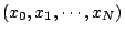 \( (x_{0},x_{1},\cdots ,x_{N}) \)