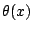 \( \theta (x) \)